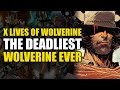 The Deadliest Wolverine Ever: X Lives of Wolverine Part 3 | Comics Explained