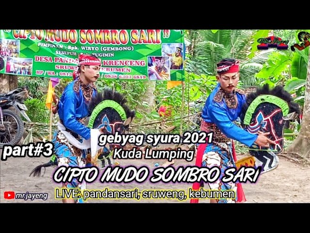 ✴️part#3 || kuda lumping CIPTO MUDO SOMBRO SARI || Live: pandansari, sruweng, kebumen class=