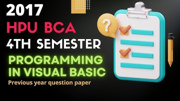 ✅ HPU BCA Programming in Visual Basic Fourth Semester Previous Year Question paper 2017 | Hpu bca