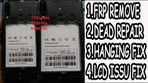 Titanic T90 Flash File SPD SP7731 Cpu 100%ok test file  free