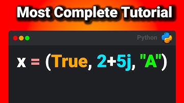 The Most Complete Tutorial on Python Tuples