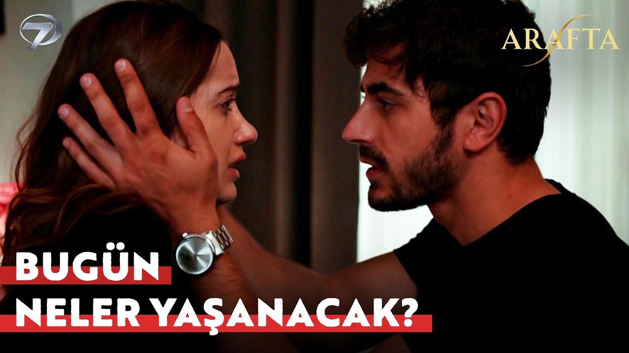 Arafta Yeni Bölüm Analizi 🎬 | 51. Bölümde Neler Olacak? 