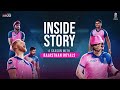 Inside Story: A Season with Rajasthan Royals