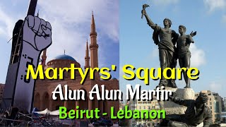 Martyrs' Square | Alun Alun Kota Beirut Lebanon