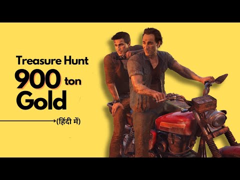 Found Another Clue of 900 ton Gold | Uncharted 4: A Thief's End | (हिंदी में)