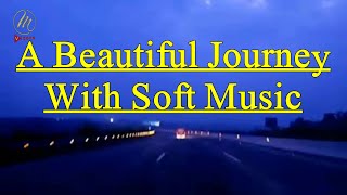 A beautiful journey - Slow journey music - Media Videos