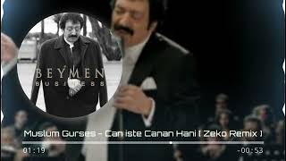 Müslüm Gürses - Can İşte Canan Hani [ Zeko Remix ] #arabesk #müslümgürses Resimi