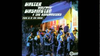 Walter 'Wolfman' Washington & the Roadmasters - When the answer is clear chords