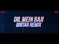 Dil mein baji guitar remixdj sds bbsr x dj glk bbsr