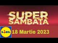 LIDL SUPER SAMBATA 18 MARTIE 2023/SUPER SAMBATA LIDL AZI/OFERTE LIDL SAMBATA/LIDL/KAUFLAND/babylorry