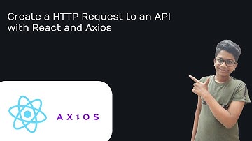Create a http request to an API with React (with Axios) | TechHarvesting