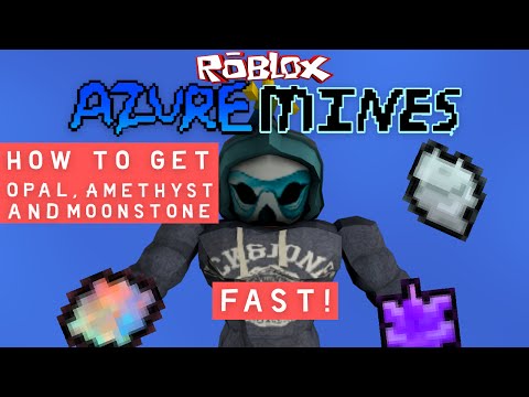 Roblox Azure Mines How To Get Moonstone Opal And Amethyst Fast