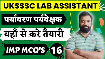 Uttarakhand Lab Assistant Syllabus 2022 | UKSSSC Environmental Supervisor Practice Question | Set-16