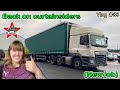 Vlog #83 - Back on curtainsiders (New job)