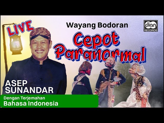 Cepot Paranormal - Asep Sunandar | Official Video SUBTITLE INDONESIA class=