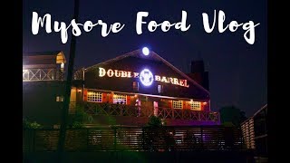 Mysore Food Vlog - Double Barrel , Thotada Mane & Frostings