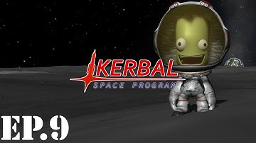 Kerbal Space Program: Career Mode Let’s Play | Part 9 | Manned Mun Landing
