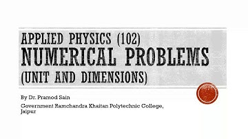 Applied Physics ll Numerical Problem ll Unit and Dimensions ll by Dr. Pramod Sain