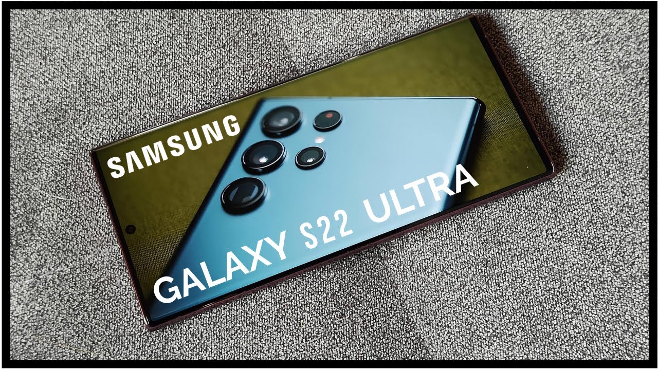 Samsung Galaxy S22 Ultra I Das Premium Smartphone schlechthin ? I ...