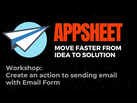 ?Appsheet Tutorial - Sending Email With Form How To Create Action And Workflow Video