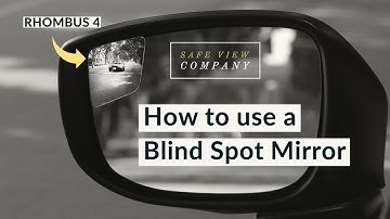 Safe View Company - How to use a blind spot mirror (ft. RHOMBUS 4)