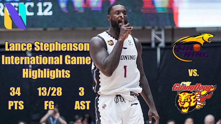 Lance Stephenson Liaoning Flying Leopards  34 PTS 3 REB 3 AST vs Guangdong | CBA - DayDayNews