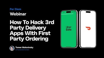 Hack Third-Party Delivery Apps with First-Party Ordering | Per Diem Webinar