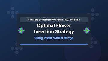 Solving Flower Boy | Codeforces Div 3 Round 1020 – Problem 4
