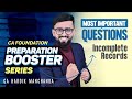 MOST Important Questions - Incomplete Records | CA Foundation - May 2025 | CA Hardik Manchanda