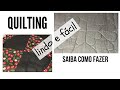 Como fazer quilting fácil e descomplicado | Quilting com Bia Abdalla