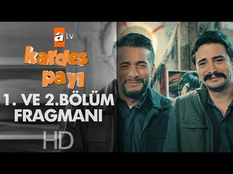 Kardeş Payı 1. ve 2. Bölüm Fragmanı