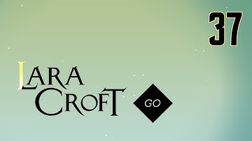 Lara Croft Go - The Maze of Spirits: 9. The Atlas of Beyond