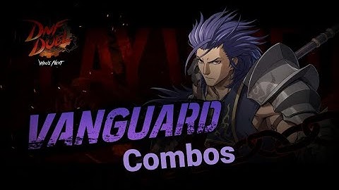 DNF Duel: Vanguard Combo Samples