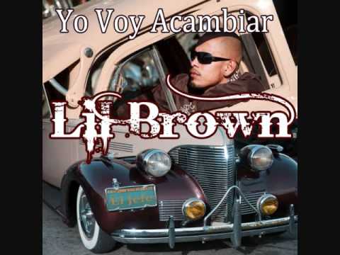 LIL BROWN:Feat.David Salas En YO VOY ACAMBIAR