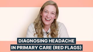 Diagnosing Headache in Primary Care: Red Flags