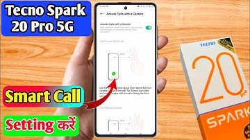 how to smart call in tecno spark 20 pro | tecno spark 20 pro smart call setting kaise kare