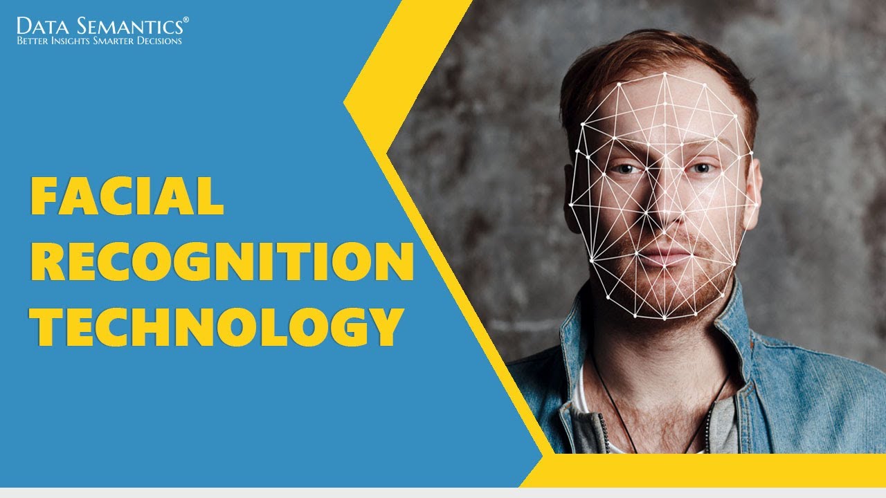 Facial Recognition Technology - How Does It Help Businesses? - Data Semantics