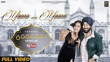 Yaara mere Yaara (4k Video) Deep Ohsaan | Anurag & Abhishek | Latest Punjabi Songs 2020 | Doss Music