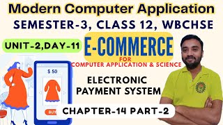 E Commerce | Class12 Unit 2 Semester 3 | Chapter 14 | Day 11 |  Computer Application &amp; Science