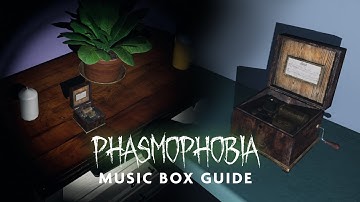 Cursed Possessions: Music Box Guide | Phasmophobia