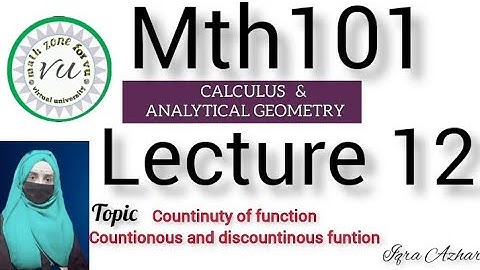 Calculus and Analytical Geometry|mth101 lec  #12||#mth101||Countinuty of function|