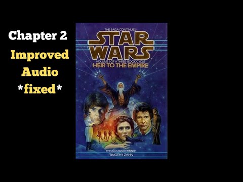 Star Wars Heir to the Empire Audiobook (Fan-made) Chapter 2 *Remastered*