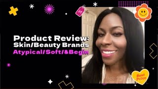 🛍️ Product Review: 💋💕 Skin/Beauty Brands 🎁 🐚 Atypical/ 💄 Soft Make-Up/ 🧼 AndBegin 🛍️ screenshot 4