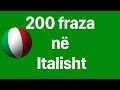 Mësoni Italisht: 200 fraza në italisht (Gjuha amtare)