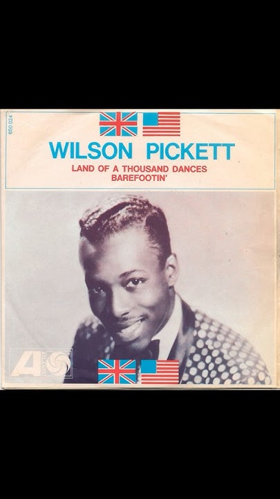 Wilson Pickett Land Of 1000 Dances Lyrics Land Of 1000 Dances - Wilson Pickett #60ssoul - YouTube