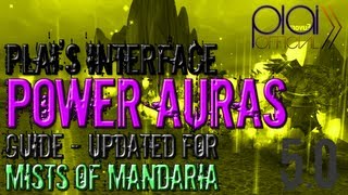 Power Auras Classic Addon Guide [Updated for Mists of Pandaria]