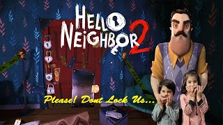 Please Save Us  | Hello Neighbor 2