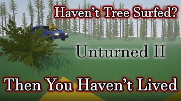 Actually Playing Unturned II