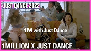 1 MILLION X JUST DANCE | Just Dance 2022 - #JustDanceItOut [Official]