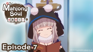 Mahjong Soul KAN!! Episode 7 [Three Disasters]